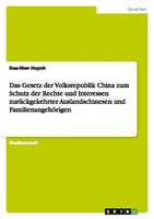 Das Gesetz Der Volksrepublik China Zum Schutz Der Rechte Und Interessen ZurüCkge