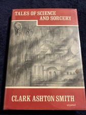 Clark Ashton Smith *RARE* Tales of Science and Sorcery - 1964 - Arkham - 1st ED