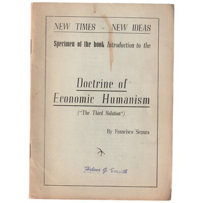 Doctrines Of Economic Humanism  The Third Solution Francisco Segura