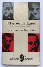 Olga Jimenez Wagenheim El Grito De Lares Sus Causas Sus Hombres Puerto Rico 1992