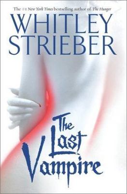 The Last Vampire: A Novel - hardcover, 9780743417204, Whitley Strieber