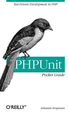 PHPUnit Pocket Guide : Test-Driven Development in PHP Sebastian B