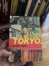 Tokyo : A Certain Style by Kyoichi Tsuzuki (1999, Trade Paperback