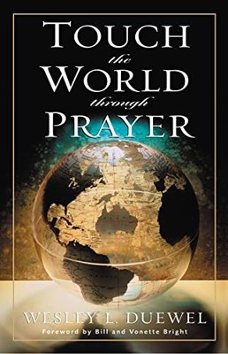 Touch the World Through Prayer Wesley Duewel New Book 9780310362