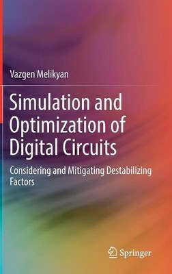 Simulation and Optimization of Digital Circuits - 9783319716367