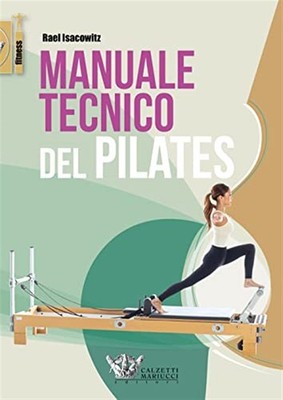 Pilates Technisches Handbuch - Isacowitz Rael