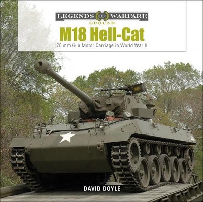 David Doyle M18 Hell-Cat (Gebundene Ausgabe) Legends of Warfare: Ground
