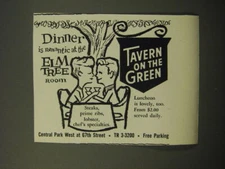1960 Tavern on the Green Restaurant Ad - Dinner is romantic at the Elm Tree room