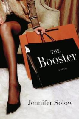The Booster: A Novel - Hardcover By Solow, Jennifer - GOOD