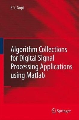 Algorithm Collections for Digital Signal Processing Applicati... - 9789048176304