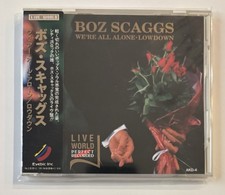 * BOZ SCAGGS * WE’RE ALL ALONE-LOW DOWN (1994) * Japan * CD * obi * LIVE WORLD *