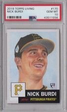 Nick Burdi 2019 Topps Living PSA 10 Gem Mint Graded Card Pirates Rookie #170