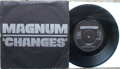 Magnum - Changes / Everybody Needs - EX- UK 45 + PS