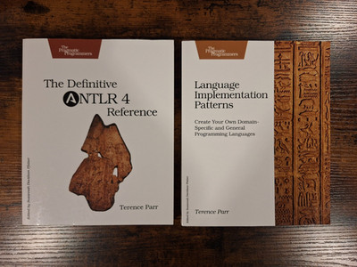 The Pragmatic Programmers Lot: Lang Implementation Patterns & Definitive ANTLR 4