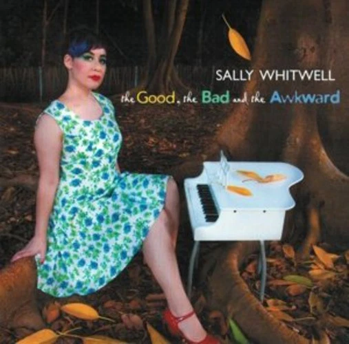 Sally Whitwell Sally Whitwell: The Good, the Bad and the Awkward (CD) Album - Image 1 of 1
