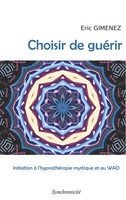Eric Gimenez | Choisir De GuéRir | Taschenbuch | FranzöSisch (2020) | 208 S.