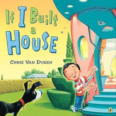 If I Built a House (If I Built - Paperback, by Van Dusen Chris - Very Good