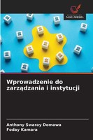 Anthony Swaray Domawa (U. A.) | Wprowadzenie Do Zarz¿Dzania I Instytucji | Buch
