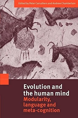 Evolution and the Human Mind: Mo... by Carruthers/Chamberla Paperback / softback