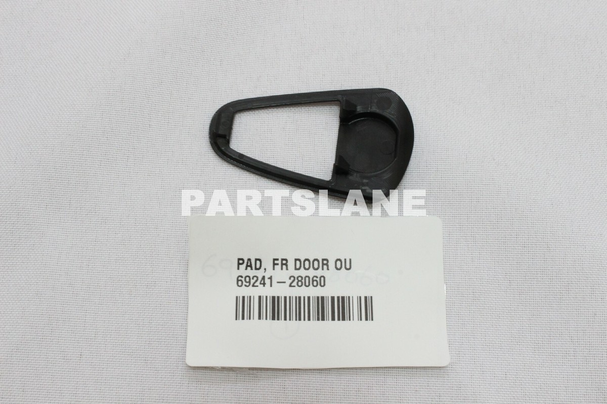 69241-28060 Toyota OEM Genuine PAD, BACK DOOR OUTSIDE HANDLE