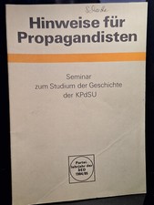 Hinweise f&uuml;r Propagandisten Seminar zum Studium der Geschichte der KPdSU