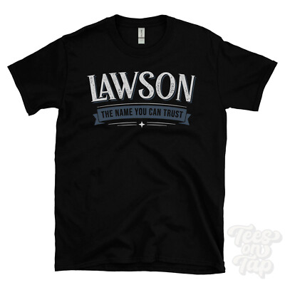 LAWSON THE NAME YOU CAN TRUST T-SHIRT Herren & Damen Neuheit Familie Geschenkidee