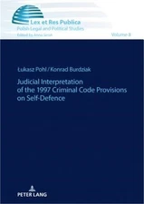 Judicial Interpretation of the 1997 Criminal Code Provisions on Self-Defence (Ha
