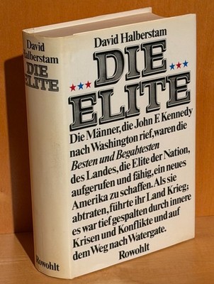 David Halberstam, Die Elite, Die Männer, die John F.Kennedy (...) Rowolt Verlag