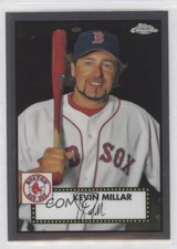 2021 Topps Chrome Platinum Anniversary Kevin Millar #598 0u2j