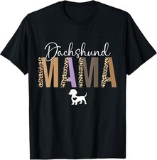 Dachshund mom Gifts for Women Dachshund Mama Dog mom pet Gift Unisex T-Shirt