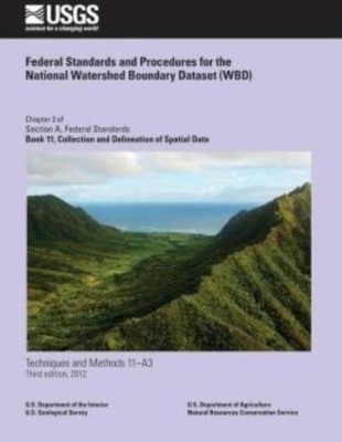 Federal Standards And Procedures For The National Watershed Boundary Datase...