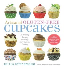 Artisanal Gluten-Free Cakes: 50 From-..., Peter Bronski