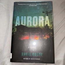 Aurora: A Novel - Hardcover By Koepp, David - VERY GOOD