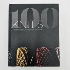 100 Knits Interweave's Ultimate Pattern Collection HC 1st Ed Knitting - LIKE NEW
