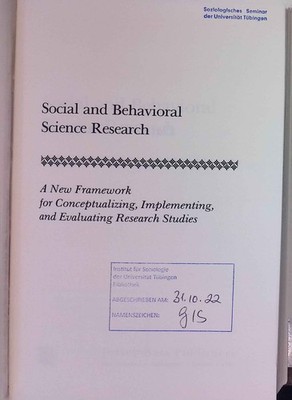 Social and Behavioral Science Research: A New Framework for Conceptualizing, Imp