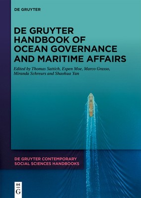 De Gruyter Handbook Of Ocean Governance And Maritime Affairs