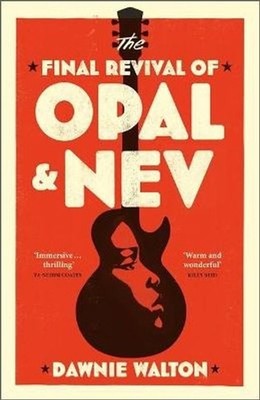 Buch - Dawnie Walton - The Final Revival of Opal & Nev - Quercus Publishing