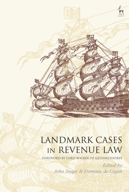Landmark Cases in Revenue Law by John Snape HARDBACK 9781509912261