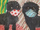 Affenpinscher in Quarantine Art Print 4 x 6 Dog Collectible Signed Artist Ksams