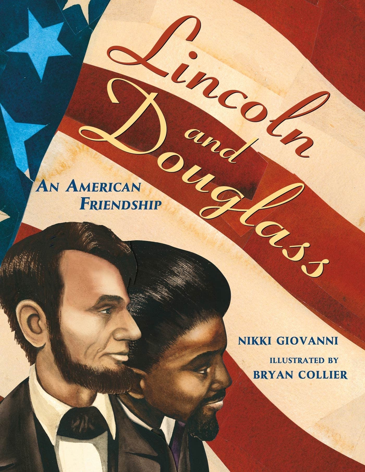 Lincoln and Douglass: An American Friendship by Giovanni