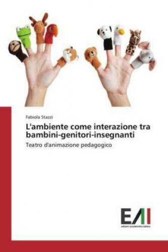 Thumbnail - L'ambiente Come Interazione Tra Bambini-genitori-insegnanti Teatro