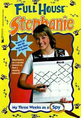 My Three Weeks As A Spy (Full House Stephanie) - Paperback - GOOD