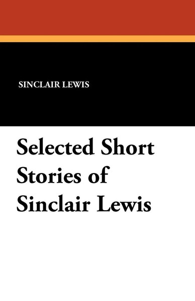 Selected Short Stories Of Sinclair Lewis Sinclair Lewis Taschenbuch Englisch-image