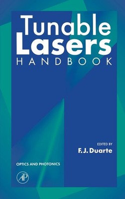 Tunable Lasers Handbook (Optics and Photonics) - hardcover F. J. Duarte