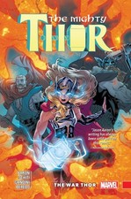 Mighty Thor 4: The War Thor by Aaron