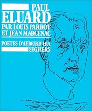 Paul Eluard, Louis Parrot und Jean Marcenac