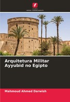 Mahmoud Ahmed Darwish | Arquitetura Militar Ayyubid No Egipto | Taschenbuch