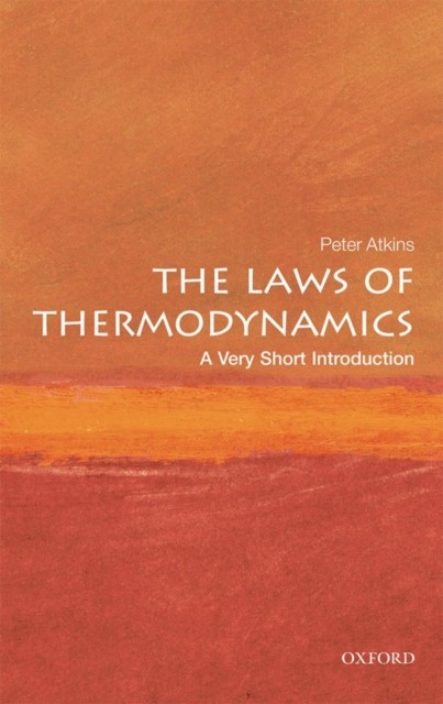The Laws of Thermodynamics by Peter  Atkins (Paperback Book)