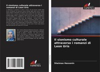 Il Sionismo Culturale Attraverso I Romanzi Di Leon Uris Shaimaa Hassanin Buch