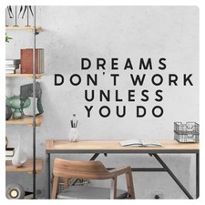 Dreams Don't Work Motivational Inspirational Wall Decal Sticker Quote Home Decor
